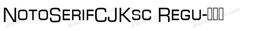 NotoSerifCJKsc Regu字体转换